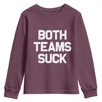 Both Team Sucks Youth Sweatshirt Funny Game Day Sports Meme