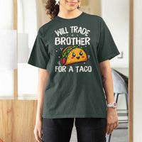Will Trade Brother For A Taco T Shirt For Women Funny Sibling Cinco De Mayo Taco Lovers
