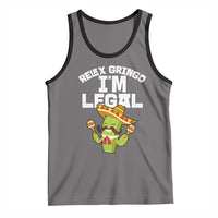 Funny Mexican Immigrant Tank Top Relax Gringo Im Legal Cinco De Mayo