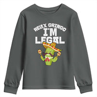 Funny Mexican Immigrant Youth Sweatshirt Relax Gringo Im Legal Cinco De Mayo