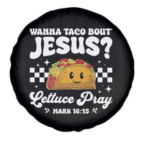 Wanna Taco Bout Jesus Cinco de Mayo Spare Tire Cover Funny Religious Christian