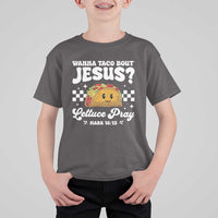 Wanna Taco Bout Jesus Cinco de Mayo T Shirt For Kid Funny Religious Christian