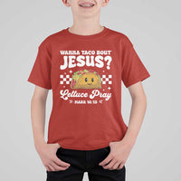 Wanna Taco Bout Jesus Cinco de Mayo T Shirt For Kid Funny Religious Christian