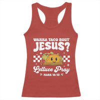 Wanna Taco Bout Jesus Cinco de Mayo Racerback Tank Top Funny Religious Christian