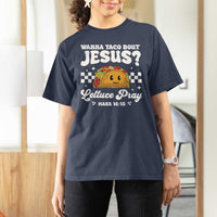 Wanna Taco Bout Jesus Cinco de Mayo T Shirt For Women Funny Religious Christian