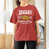 Wanna Taco Bout Jesus Cinco de Mayo T Shirt For Women Funny Religious Christian