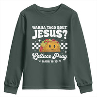 Wanna Taco Bout Jesus Cinco de Mayo Youth Sweatshirt Funny Religious Christian