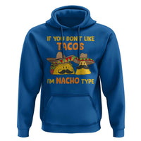 Funny Mexican Hoodie Adult Humor Mexican Food Taco Nacho