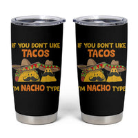 Funny Mexican Tumbler Cup Adult Humor Mexican Food Taco Nacho