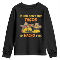 Funny Mexican Youth Sweatshirt Adult Humor Mexican Food Taco Nacho