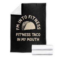Funny Taco Fitness Throw Blanket Im Into Fitness Taco In My Mouth Mexican Humor