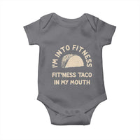 Funny Taco Fitness Baby Onesie Im Into Fitness Taco In My Mouth Mexican Humor