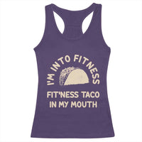 Funny Taco Fitness Racerback Tank Top Im Into Fitness Taco In My Mouth Mexican Humor
