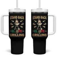 Funny Mexican Dad Tumbler With Handle El Jefe Grilling Stand Back Fathers Day