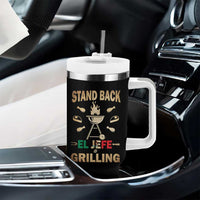 Funny Mexican Dad Tumbler With Handle El Jefe Grilling Stand Back Fathers Day