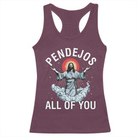 Jesus Sarcastic Humor Racerback Tank Top Pendejos All Of You