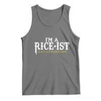 Rice Lover Tank Top Im a Rice-Ist Rice Asian Food Humor