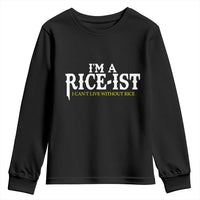 Rice Lover Youth Sweatshirt Im a Rice-Ist Rice Asian Food Humor