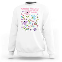 Feminist Protest Sweatshirt Peaceful But Pissed Off Floral Resist