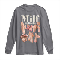 MILF Man I Love Feet Long Sleeve Shirt Funny Sexy Inappropriate Saying Quote