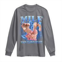 Inappropriate Adult Long Sleeve Shirt Vintage Bootleg MILF Man I Love Feet