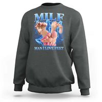 Inappropriate Adult Sweatshirt Vintage Bootleg MILF Man I Love Feet
