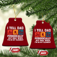 Dad Jokes Ceramic Ornament Periodically Element Funny Fathers Day - Wonder Print Shop
