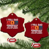 Dad Jokes Ceramic Ornament Periodically Element Funny Fathers Day - Wonder Print Shop