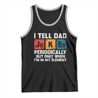 Dad Jokes Tank Top Periodically Element Funny Fathers Day