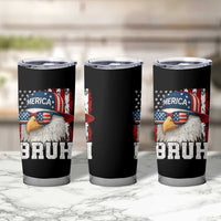 Bruh 'Merica Bald Eagle 4th of July Tumbler Cup Patriotic USA Flag - Wonder Print Shop