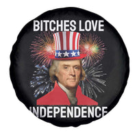 Bitches Love Independence Spare Tire Cover Thomas Jefferson Funny 4th Of July - Wonder Print Shop