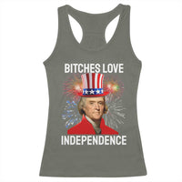 Bitches Love Independence Racerback Tank Top Thomas Jefferson Funny 4th Of July - Wonder Print Shop