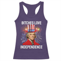 Bitches Love Independence Racerback Tank Top Thomas Jefferson Funny 4th Of July - Wonder Print Shop