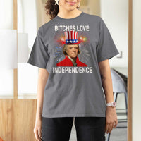 Bitches Love Independence T Shirt For Women Thomas Jefferson Funny 4th Of July - Wonder Print Shop