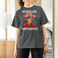 Bitches Love Independence T Shirt For Women Thomas Jefferson Funny 4th Of July - Wonder Print Shop