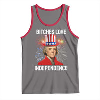 Bitches Love Independence Tank Top Thomas Jefferson Funny 4th Of July - Wonder Print Shop