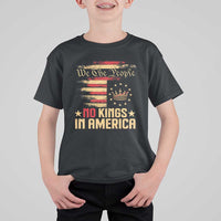 No Kings in America T Shirt For Kid Vintage Old American Flag Patriotic 1776 We The People TS10