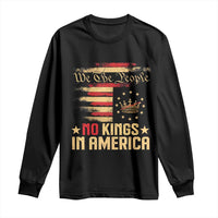 No Kings in America Long Sleeve Shirt Vintage Old American Flag Patriotic 1776 We The People TS10