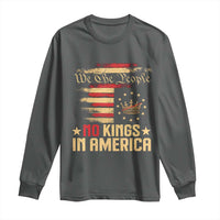 No Kings in America Long Sleeve Shirt Vintage Old American Flag Patriotic 1776 We The People TS10
