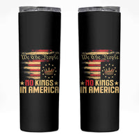 No Kings in America Skinny Tumbler Vintage Old American Flag Patriotic 1776 We The People TS10