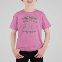 Funny Psychology Lover T Shirt For Kid Dinosaurs Didnt Talk About Their Feelings Mental Health Therapist