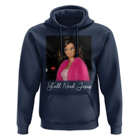 Y'all Need Jesus Funny Girls Meme Saying Christian Humor Hoodie