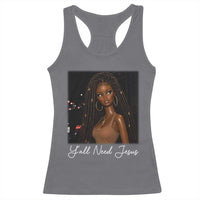 Need-Jesus Sarcastic Afro Doll Meme Funny Saying Christian Racerback Tank Top Black Girl African Pride
