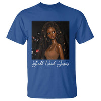 Need-Jesus Sarcastic Afro Doll Meme Funny Saying Christian T Shirt Black Girl African Pride