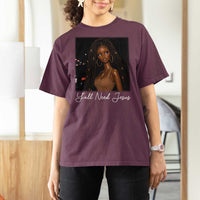 Need-Jesus Sarcastic Afro Doll Meme Funny Saying Christian T Shirt For Women Black Girl African Pride
