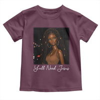 Need-Jesus Sarcastic Afro Doll Meme Funny Saying Christian Toddler T Shirt Black Girl African Pride