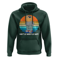 Funny Capybara Hoodie Vintage Rodent Dont Be Worry Be Capy Chill Capybara