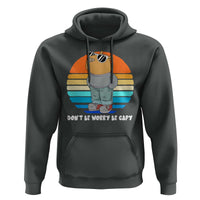 Funny Capybara Hoodie Vintage Rodent Dont Be Worry Be Capy Chill Capybara