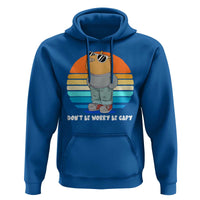 Funny Capybara Hoodie Vintage Rodent Dont Be Worry Be Capy Chill Capybara