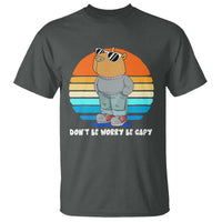 Funny Capybara T Shirt Vintage Rodent Dont Be Worry Be Capy Chill Capybara - Wonder Print Shop